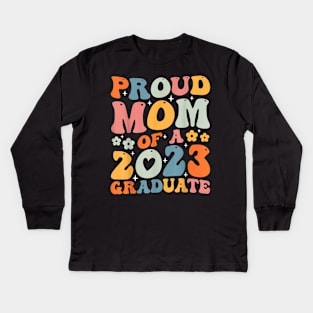 Proud Mom Of A Class Of 2023 Graduate Senior Graduation Mama Kids Long Sleeve T-Shirt